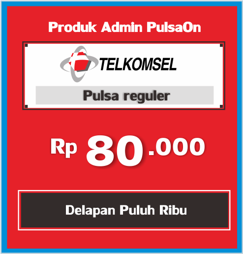Produk Admin 1 PULSA TELKOMSEL REGULAR - Telkomsel ADM-OK 80 Ribu