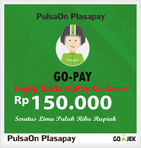 Produk Admin 1 TOPUP GOJEK ( GOPAY ) - CUSTEMER - GOPAY CUSTOMER 150.000