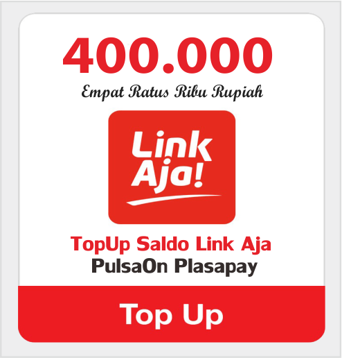 Produk Admin 1 TOPUP LINKAJA - SALDO LINKAJA 400.000