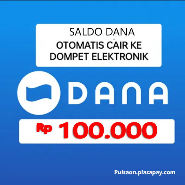 TopUp Dana SALDO DANA - Topup Dana 100.000